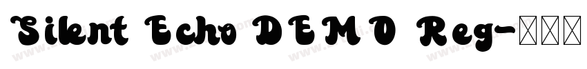 Silent Echo DEMO Reg字体转换